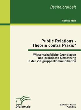 【预售】Public Relations - Theorie Contra Praxis?: