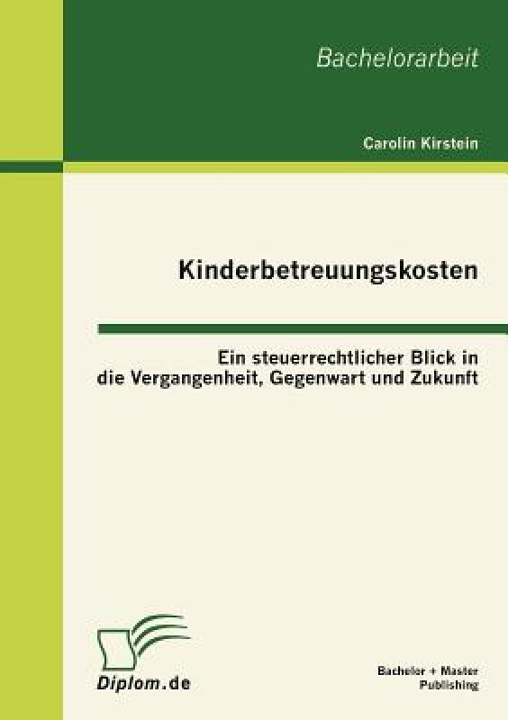 【预售】Kinderbetreuungskosten: Ein Steuerrechtlicher Blick 书籍/杂志/报纸 原版其它 原图主图