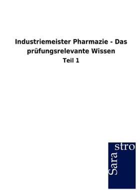 【预售】Industriemeister Pharmazie - Das PR Fungsrelevante