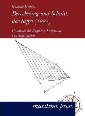 【预售】Berechnung Und Schnitt Der Segel (1887)