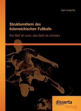 【预售】Strukturreform Des Osterreichischen Fussballs: Der