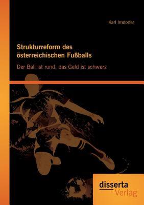 【预售】Strukturreform Des Osterreichischen Fussballs: Der