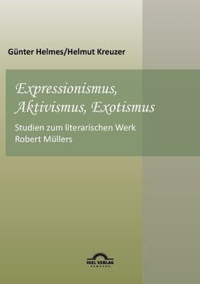 【预售】Expressionismus, Aktivismus, Exotismus