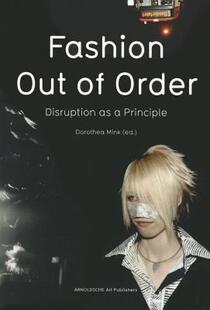 【预售】Fashion: Out of Order: Disruption as a Principle