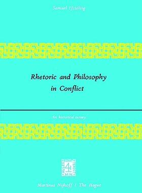 【预售】Rhetoric and Philosophy in Conflict: An Historical