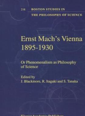 【预售】Ernst Mach's Vienna 1895-1930: Or Phenomenalism as
