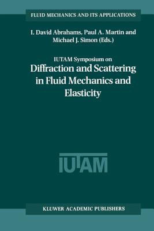 【预售】Iutam Symposium on Diffraction and Scattering in