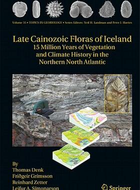 【预售】Late Cainozoic Floras of Iceland: 15 Million Years