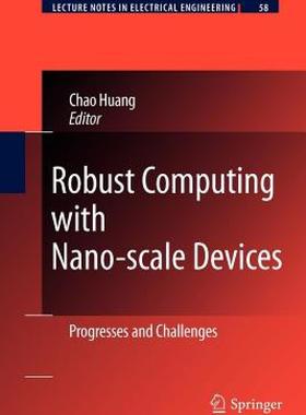 【预售】Robust Computing with Nano-Scale Devices: Progresses