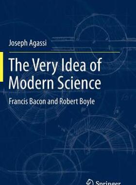 【预售】The Very Idea of Modern Science: Francis Bacon and