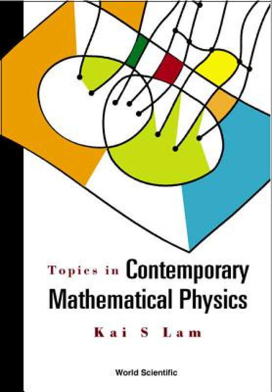 【预售】Topics in Contemporary Mathematical Phys