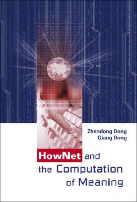 【预售】Hownet and the Computation of Meaning [With CDROM]