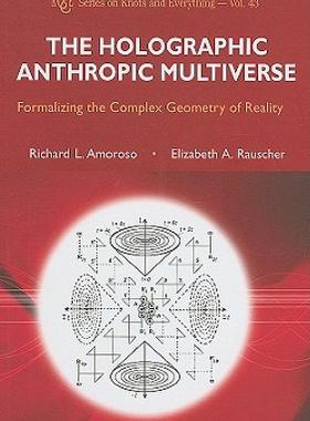 【预售】The Holographic Anthropic Multiverse: Formalizing