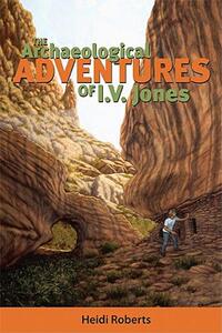 【预售】The Archaeological Adventures of I.V. Jones