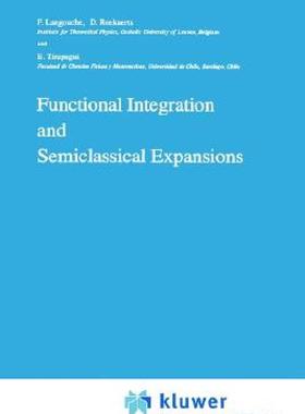 【预售】Functional Integration and Semiclassical Expansions