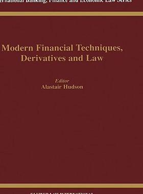 【预售】Modern Financial Techniques, Derivatives & Law