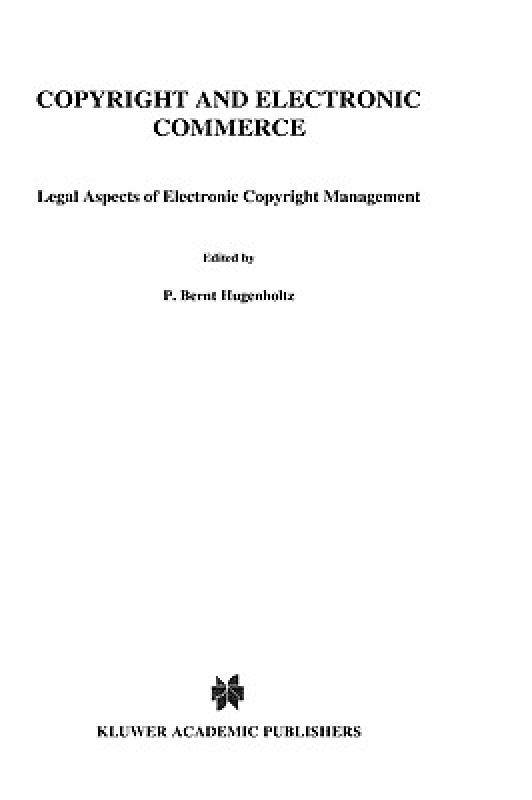 【预售】Copyright and Electronic Commerce: Legal Aspects of