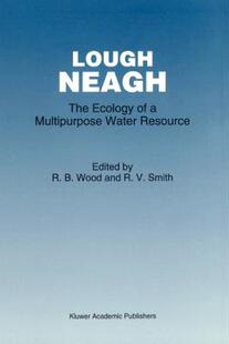 【预售】Lough Neagh: The Ecology of a Multipurpose Water