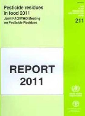 【预售】Pesticide Residues in Food 2011: Joint Fao/Who