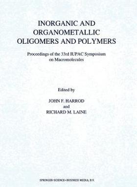 【预售】Inorganic and Organometallic Oligomers and Polymers: