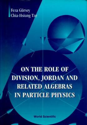 【预售】On the Role of Division, Jordan and Related Algebras