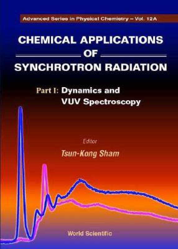 【预售】Chemical Applications of Synchrotron Radiation, Part