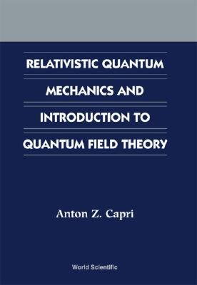 【预售】Relativistic Quantum Mechanics and Intro
