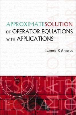 【预售】Approximate Solution of Operator Equations with