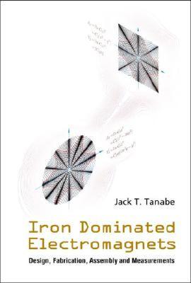 【预售】Iron Dominated Electromagnets: Design, Fabrication