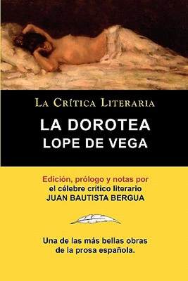 【预售】Lope de Vega: La Dorotea, Coleccion La Critica