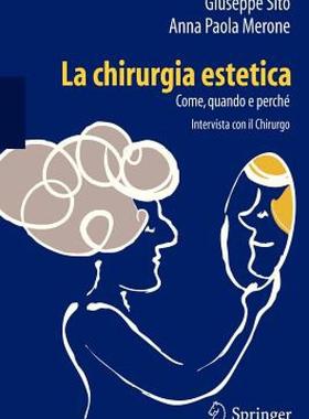 【预售】La Chirurgia Estetica: Come, Quando E Perche: