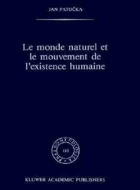 【预售】Le Monde Naturel Et Le Mouvement de L'Existence