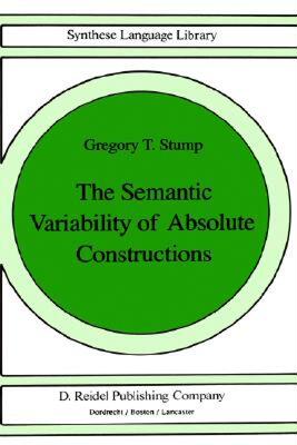 【预售】The Semantic Variability of Absolute Constructions