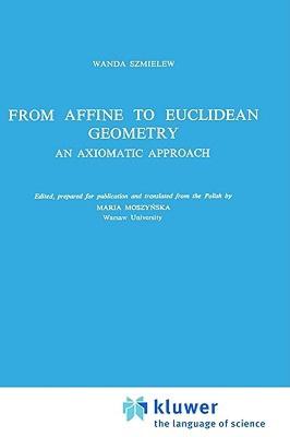 【预售】From Affine to Euclidean Geometry: An Axiomatic