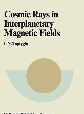 【预售】Comic Rays in Interplanetary Magnetics Fields