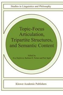 【预售】Topic-Focus Articulation, Tripartite Structures, and