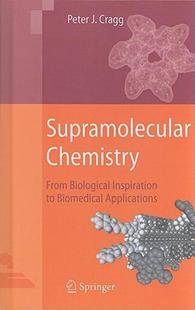 【预售】Supramolecular Chemistry: From Biological