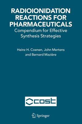 【预售】Radioionidation Reactions for Pharmaceuticals: