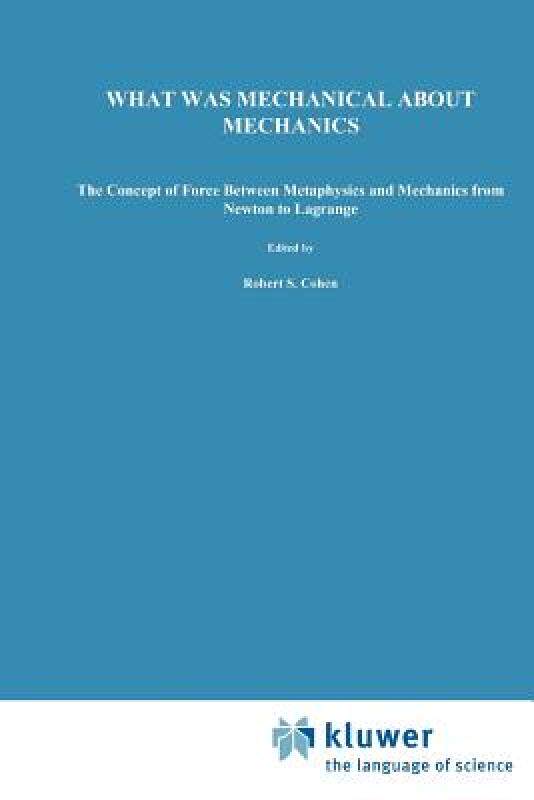 【预售】What Was Mechanical about Mechanics?: The Concept of