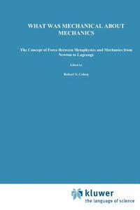 【预售】What Was Mechanical about Mechanics?: The Concept of