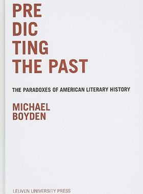 【预售】Predicting the Past: The Paradoxes of American