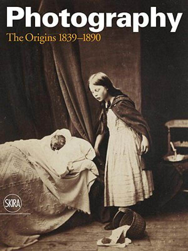 【预售】Photography: The Origins 1839-1890
