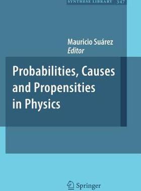 【预售】Probabilities, Causes and Propensities in Physics