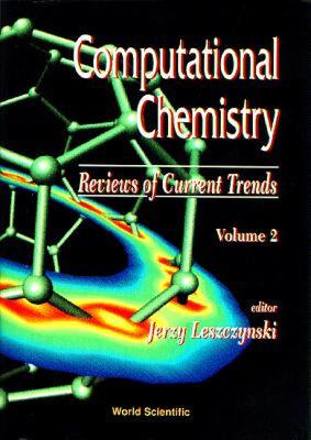 【预售】Computational Chemistry: Reviews of Current Trends