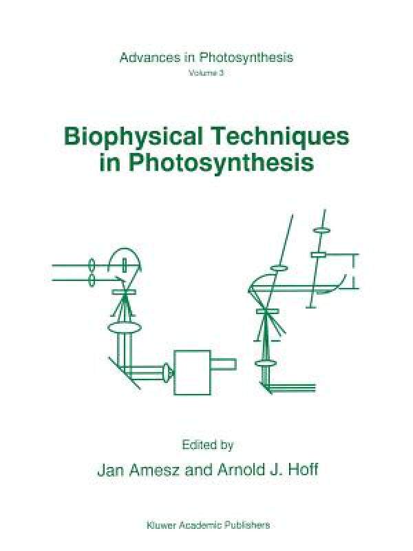 【预售】Biophysical Techniques in Photosynthesis