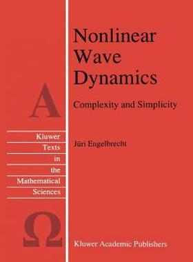 【预售】Nonlinear Wave Dynamics: Complexity and Simplicity