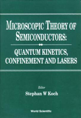 【预售】Microscopic Theory of Semiconductors: Quantum