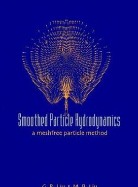 【预售】Smoothed Particle Hydrodynamics: A Meshfree Particle