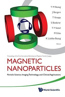 【预售】Magnetic Nanoparticles: Particle Science, Imaging