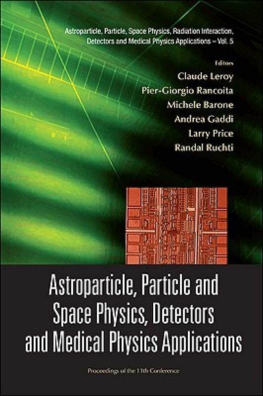 【预售】Astroparticle, Particle and Space Physics, Detectors